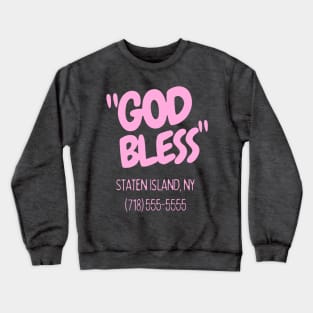 God bless staten island - Funny Crewneck Sweatshirt